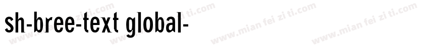 sh-bree-text global字体转换